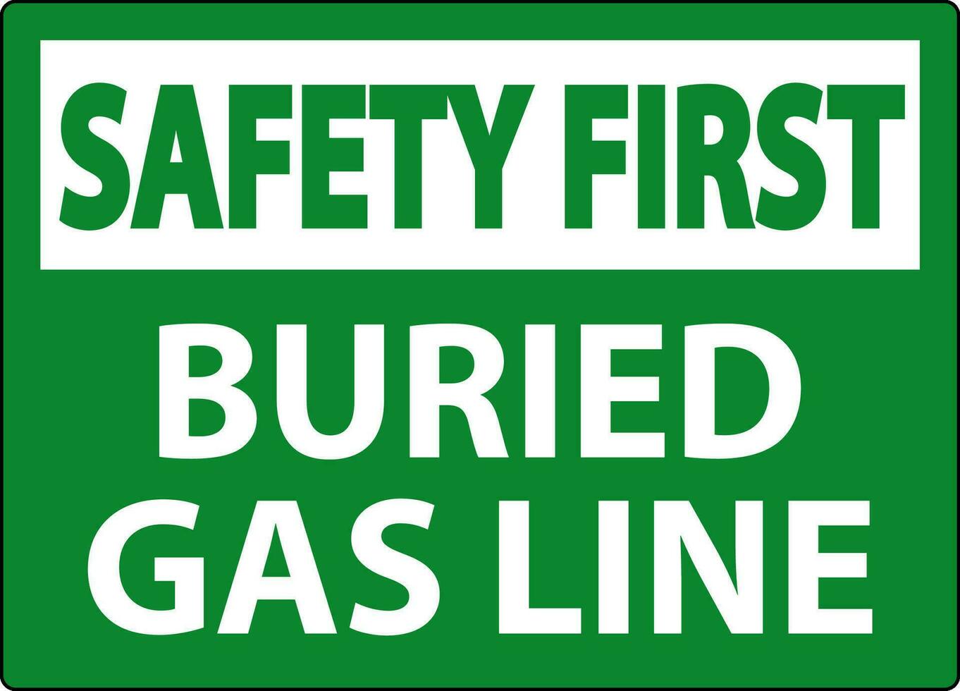 Safety First Sign Buried Gas Line On White Background vector