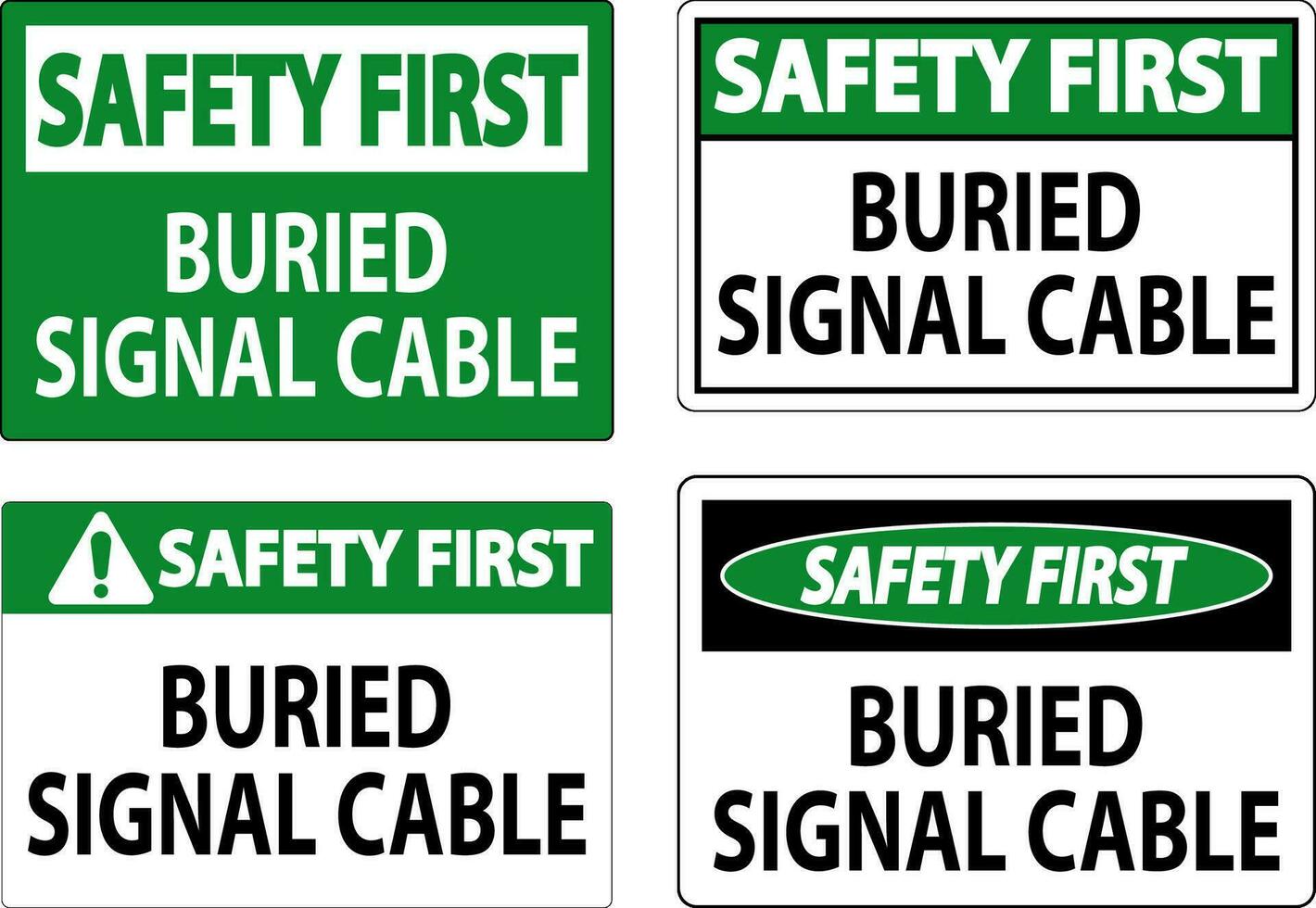 Safety First Sign Buried Signal Cable On White Bacground vector