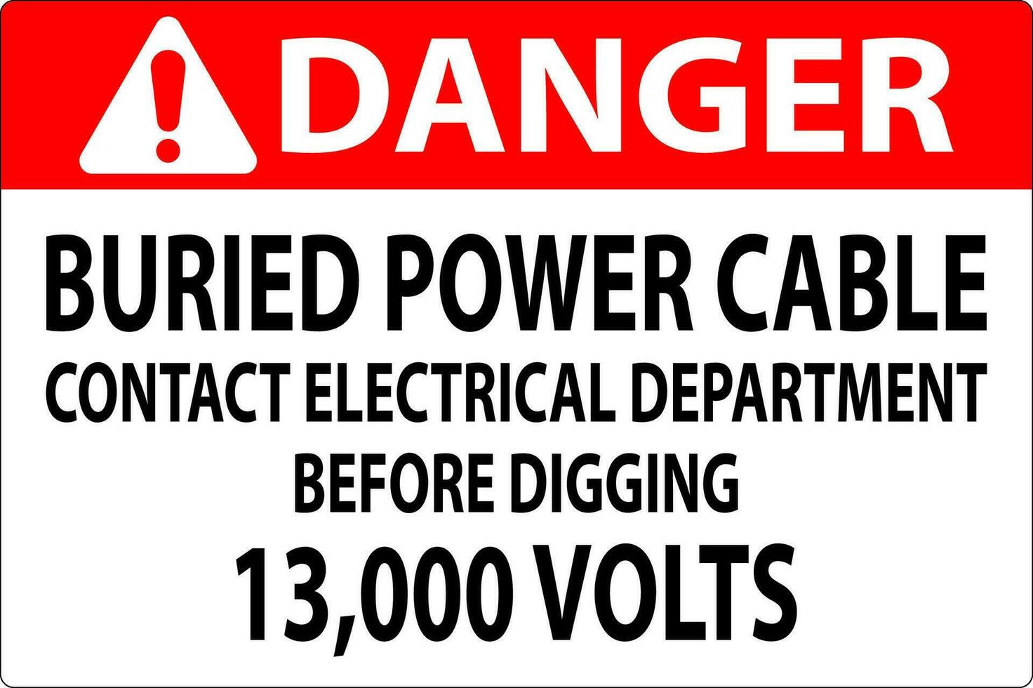 peligro firmar enterrado poder cable contacto eléctrico Departamento antes de excavación 13,000 voltios vector