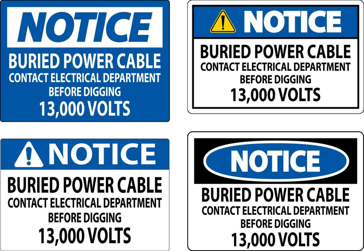 Notice Sign Buried Power Cable Contact Electrical Department Before Digging 13,000 Volts vector