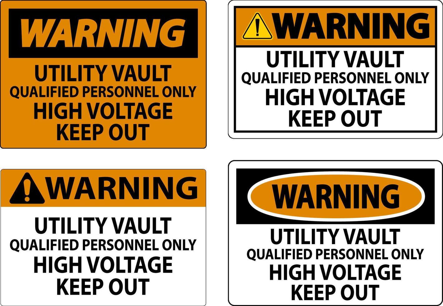 Warning Sign Utility Vault - Qualified Personnel Only, High Voltage Keep Out vector