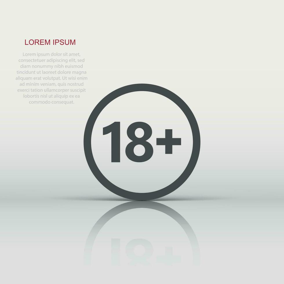 18 plus icon in flat style. Adult only vector illustration on white isolated background. Forbidden child business concept.