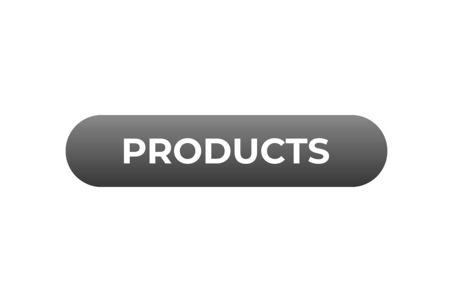 Products Button. Speech Bubble, Banner Label Products vector