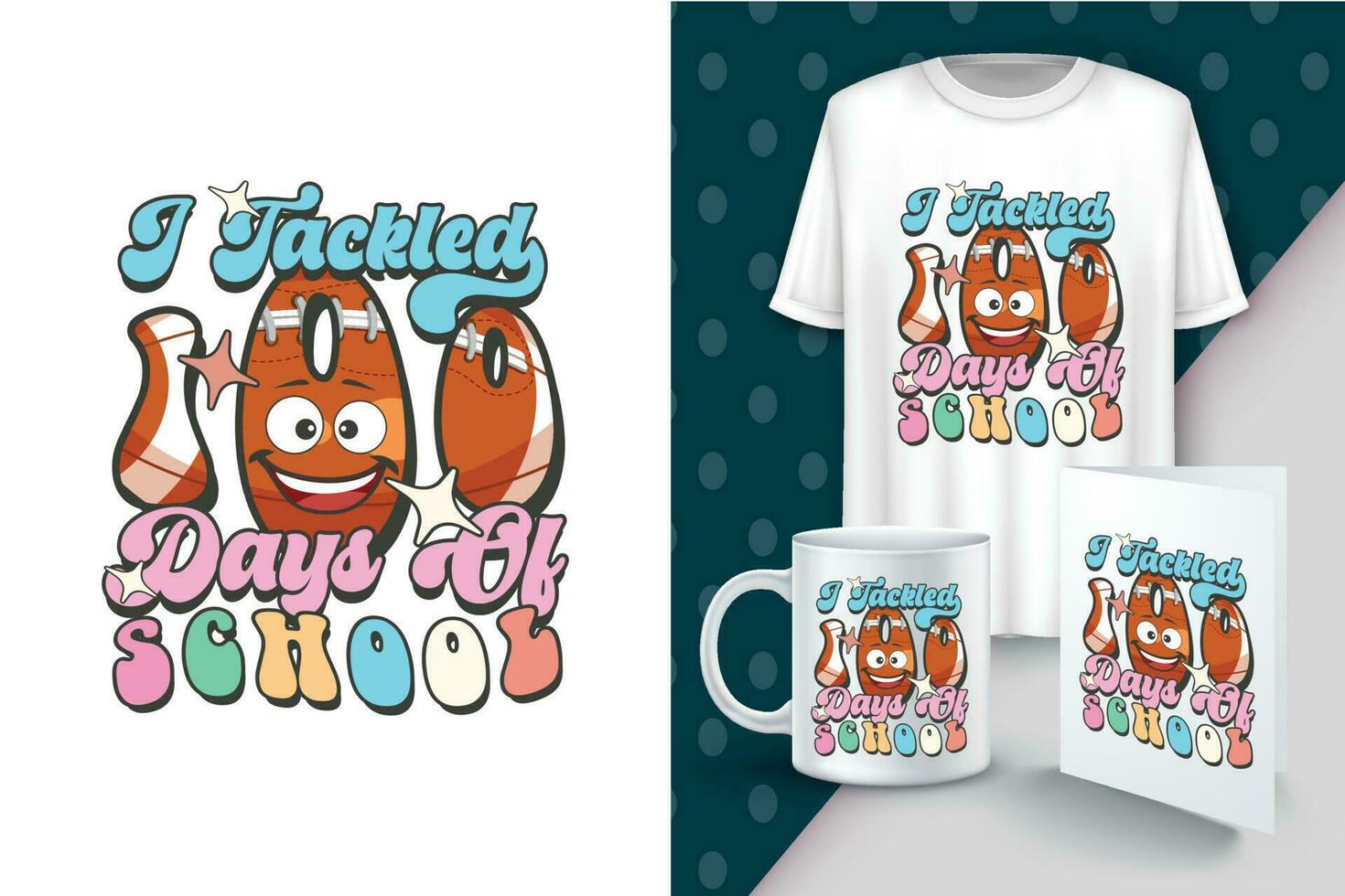 I tackled days of school t shirt vector