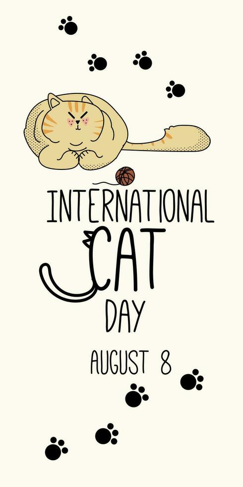 Postcard for the international cat day on August 8. Happy international cat day characters design collection with flat color. Illustration with slogan for clothe, print, banner, badge, poster, sticker vector