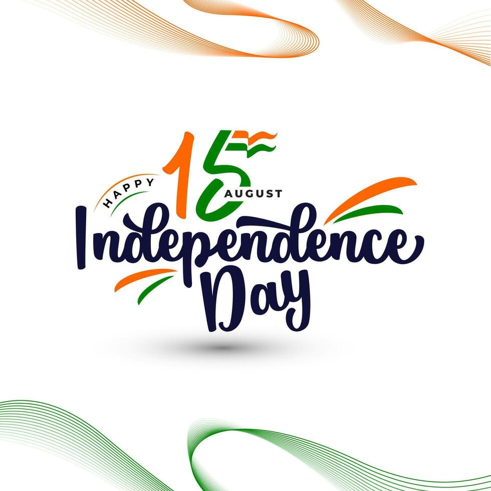 15th August Happy Indian Independence day vector greeting with lettering