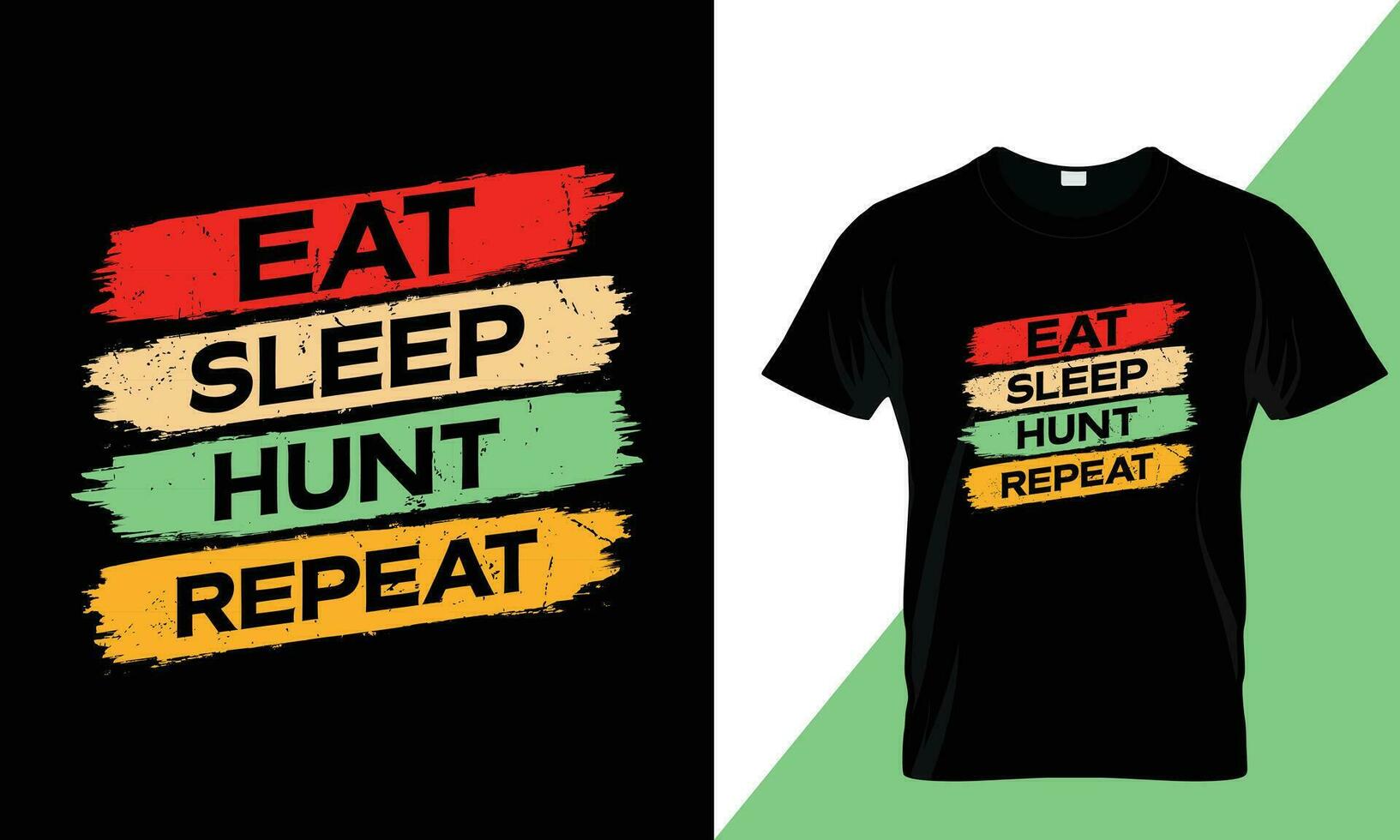 Eat sleep hunt repeat typography adventurer t-shirt design vector