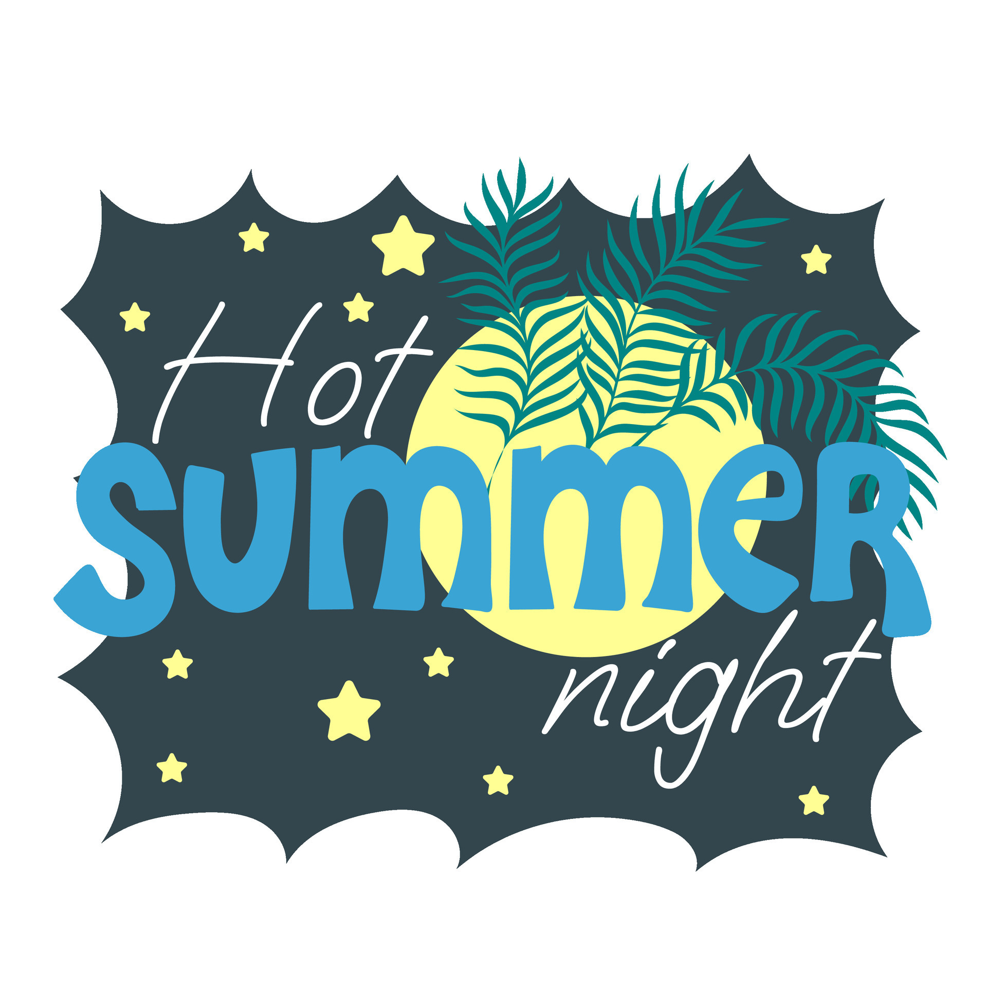 Hot summer night. Inspirational phrase with palm leaves, moon and stars