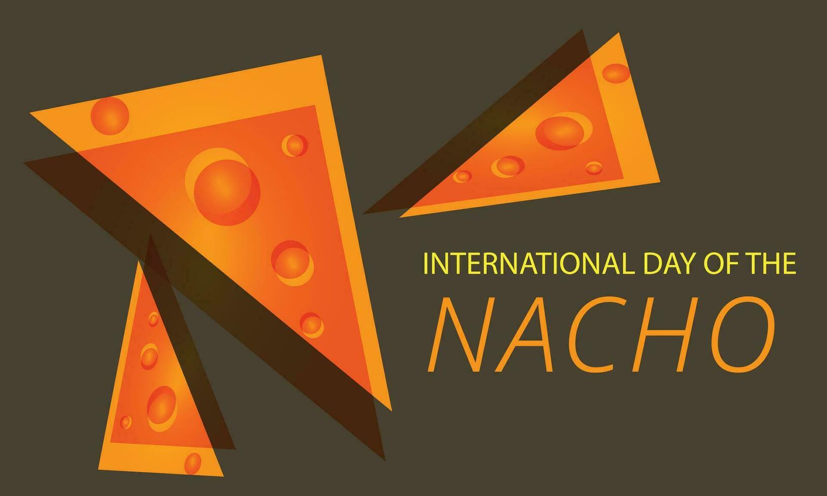 international day of the Nacho. background, banner, card, poster, template. Vector illustration.