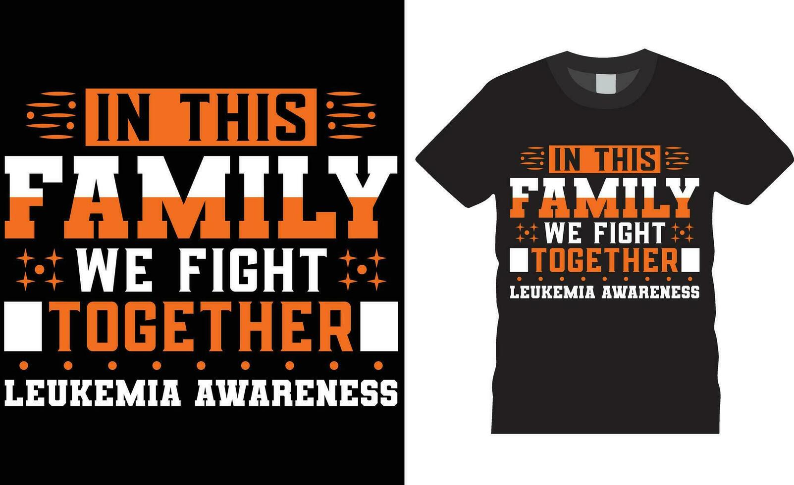 Leukemia awareness Typography t shirt design print for template.In this family we fight together leukemia awareness vector