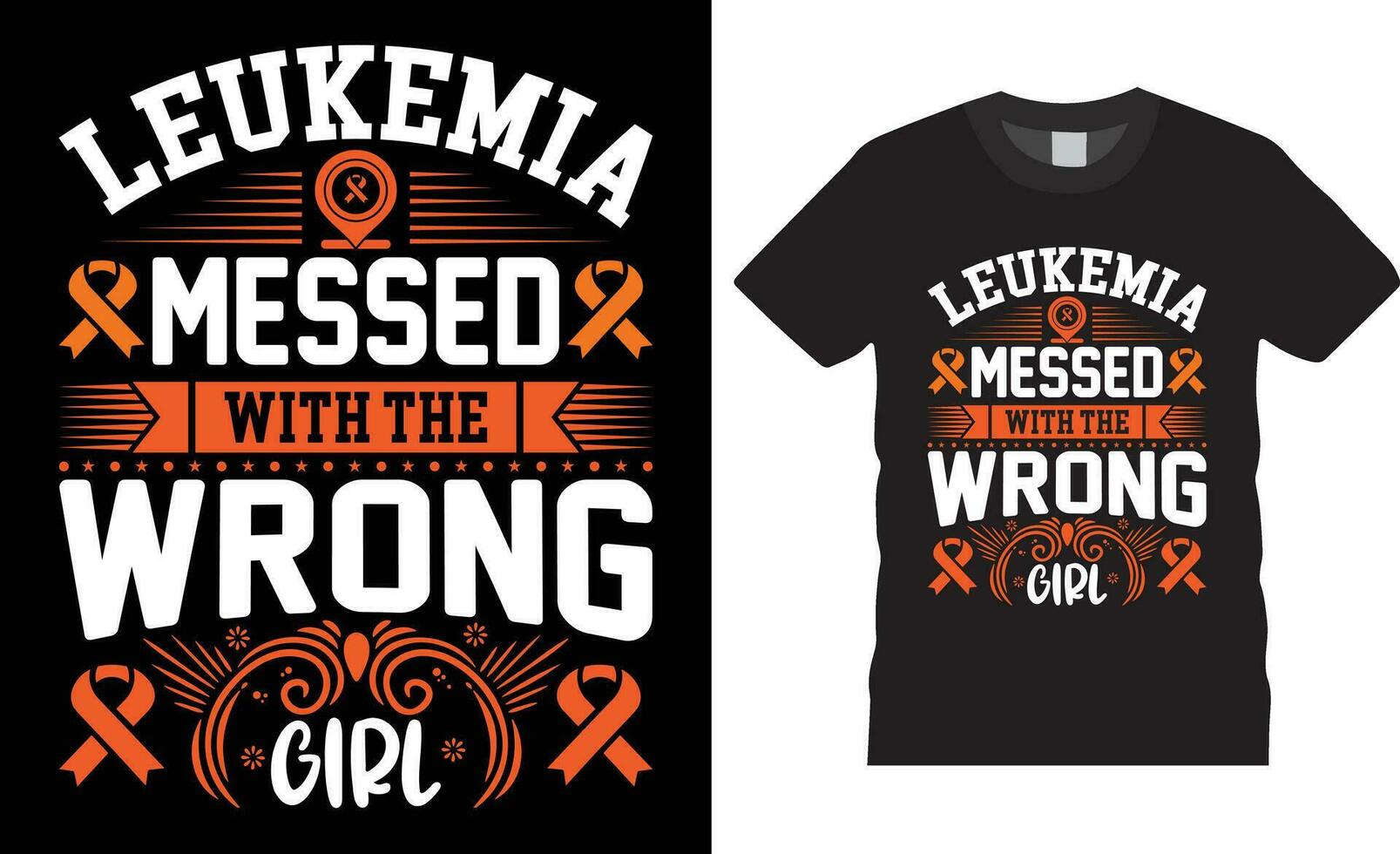 Leukemia awareness Typography t shirt design print for template.Leukemia messed with the wrong girl vector
