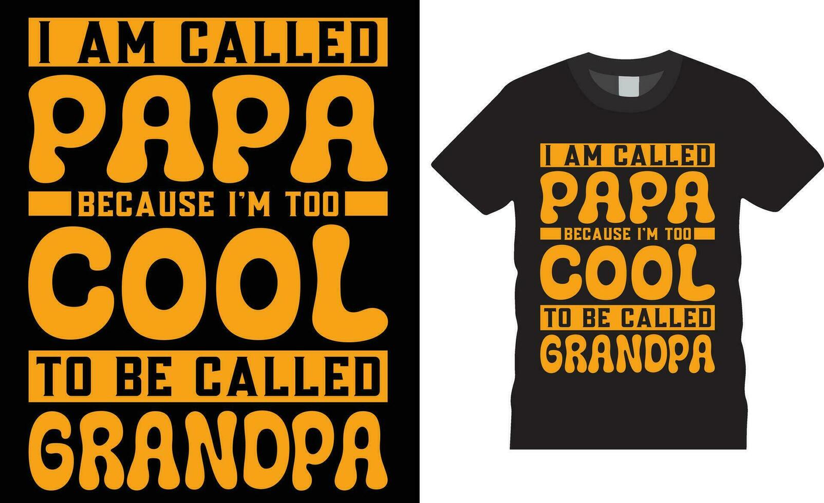 Happy Grandparents day Typography t shirt design vector print template.I am called papa because i'm too cool to be called grandpa