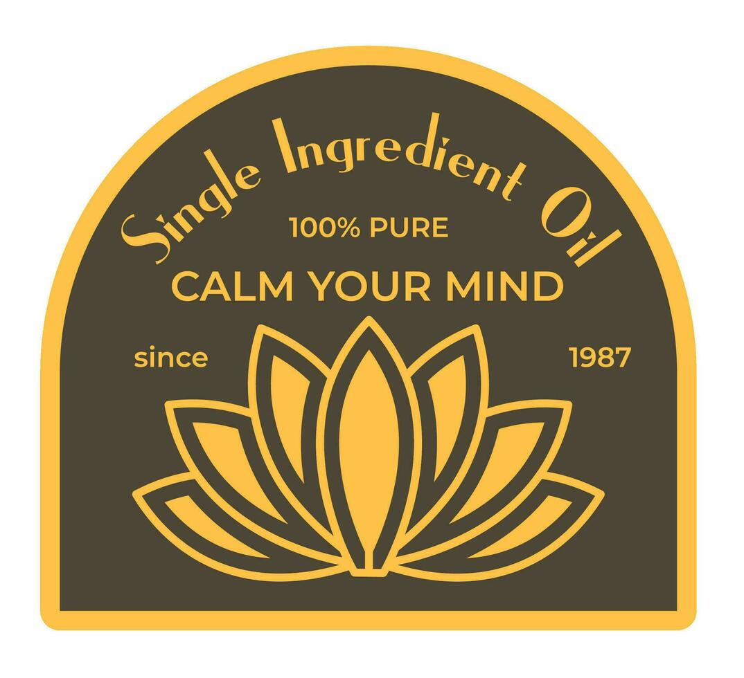 Single ingredient oil, calm your mind label logo vector