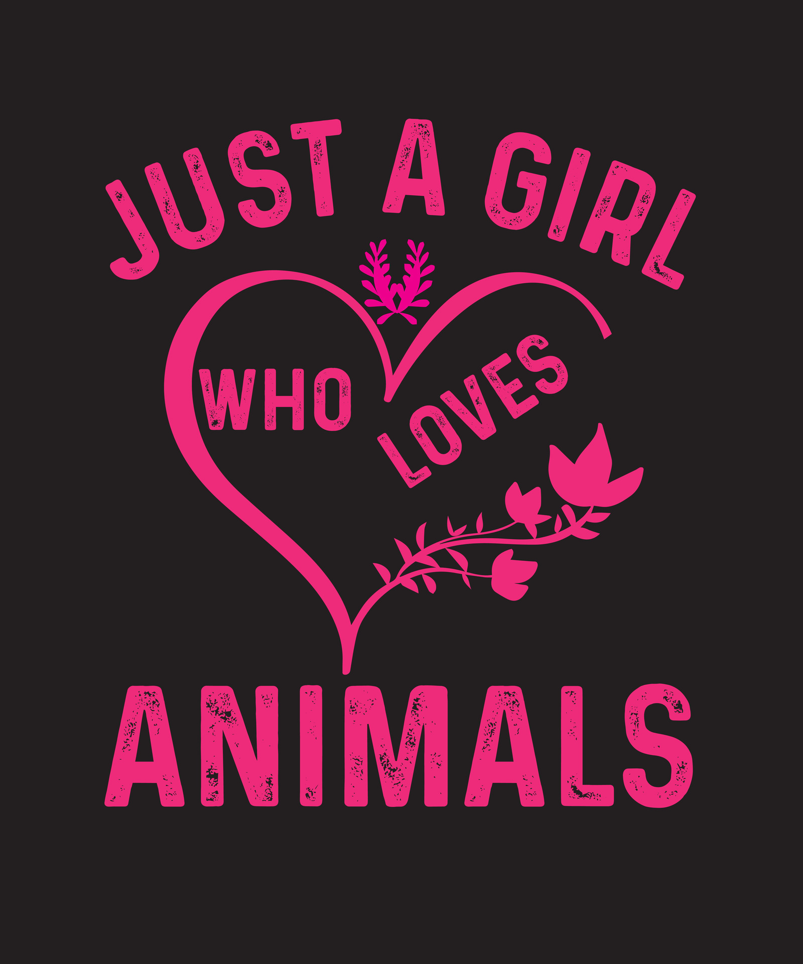 Just A Girl Who Loves Animals Typography T shirt Design 26200919 Vector