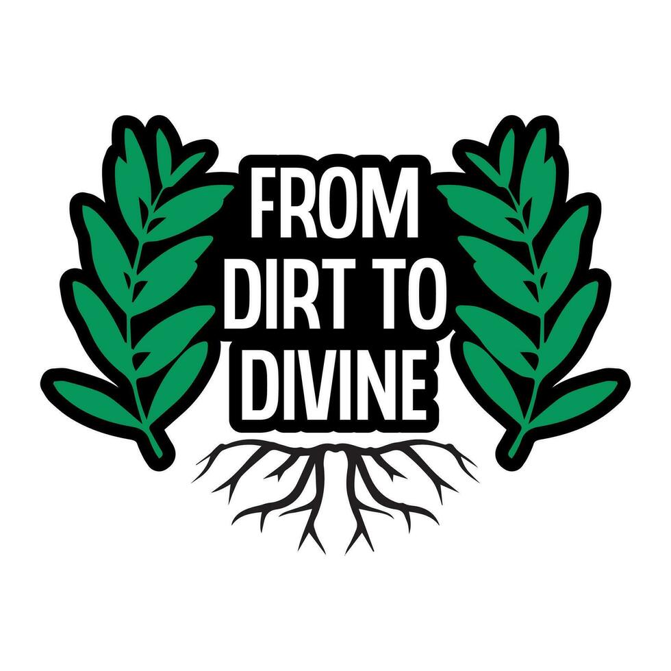 From dirt to divine typography t-shirt design. Gardening lettering t-shirt design. Gardening poster design. vector