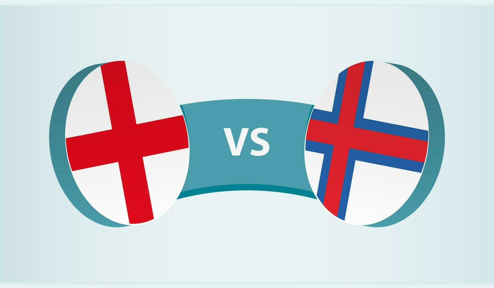 England versus Faroe Islands, team sports competition concept. vector