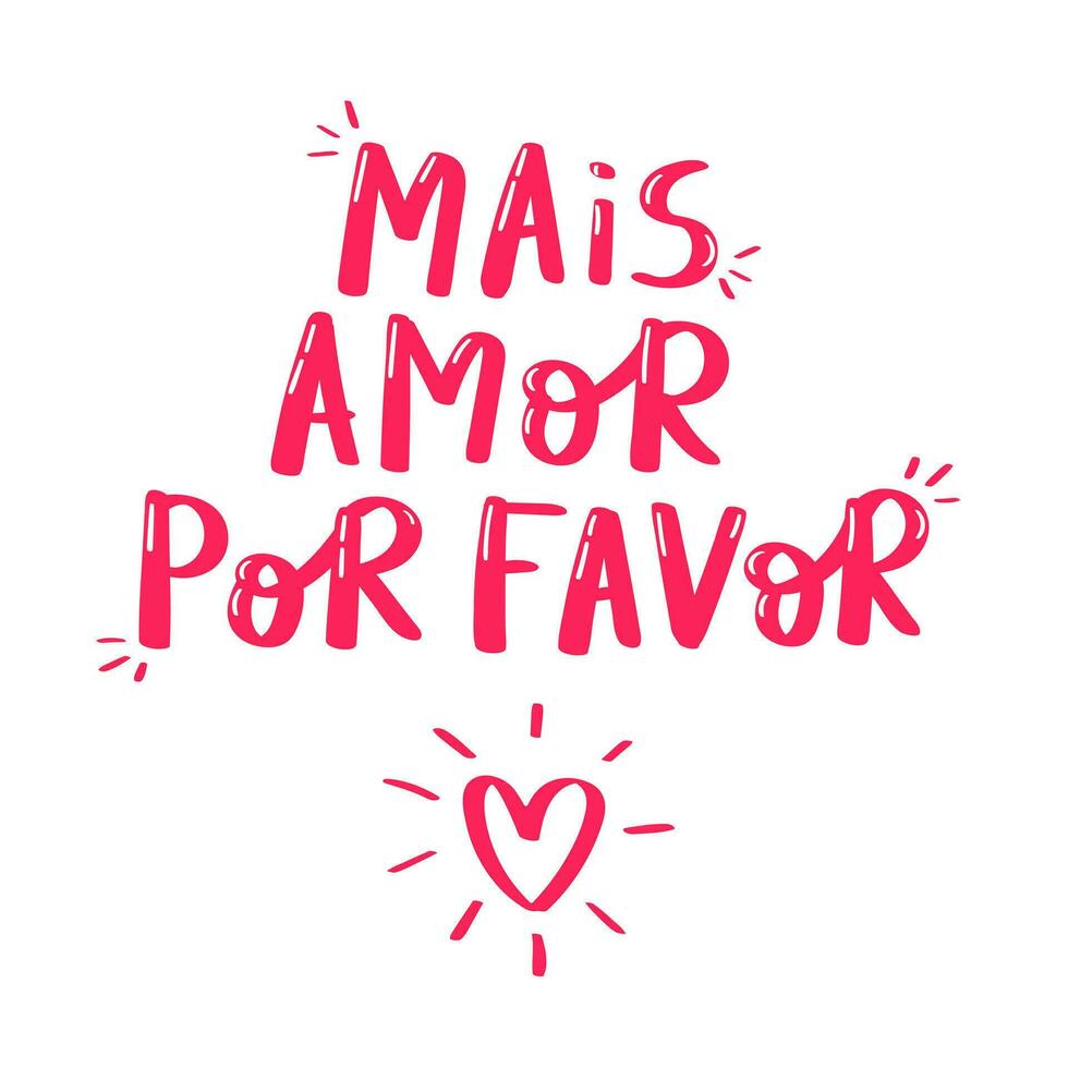 More love please in Brazilian Portuguese. Pink color simple design. vector