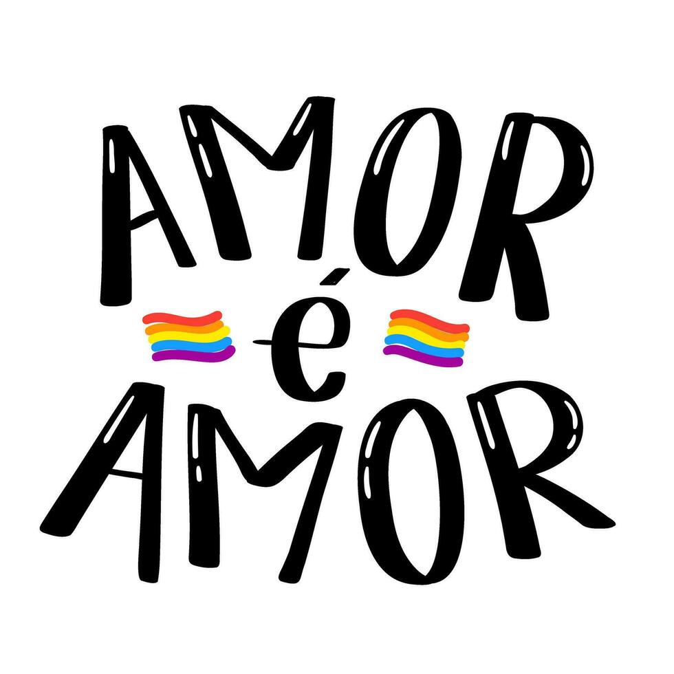 Hand lettering Love is love in Portuguese and LGBT flags. vector