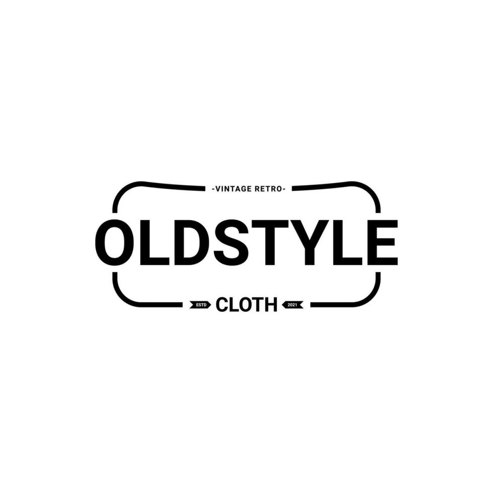 Classic retro vintage label badge logo design suitable for clothes, fabrics, t-shirts, jackets, hoodies and more vector