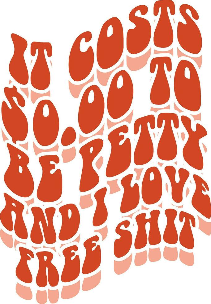 Funny quote t-shirt design vector file
