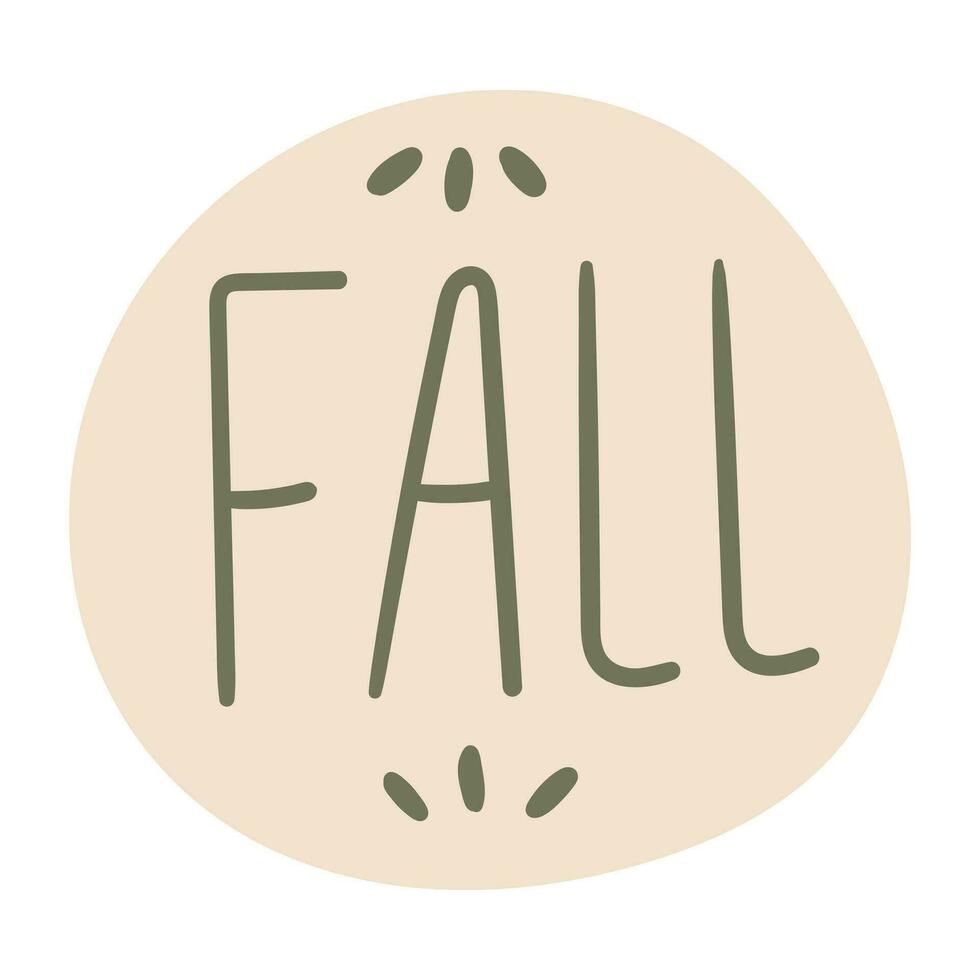 Isolated vector autumn image of bubble speech with the word fall.