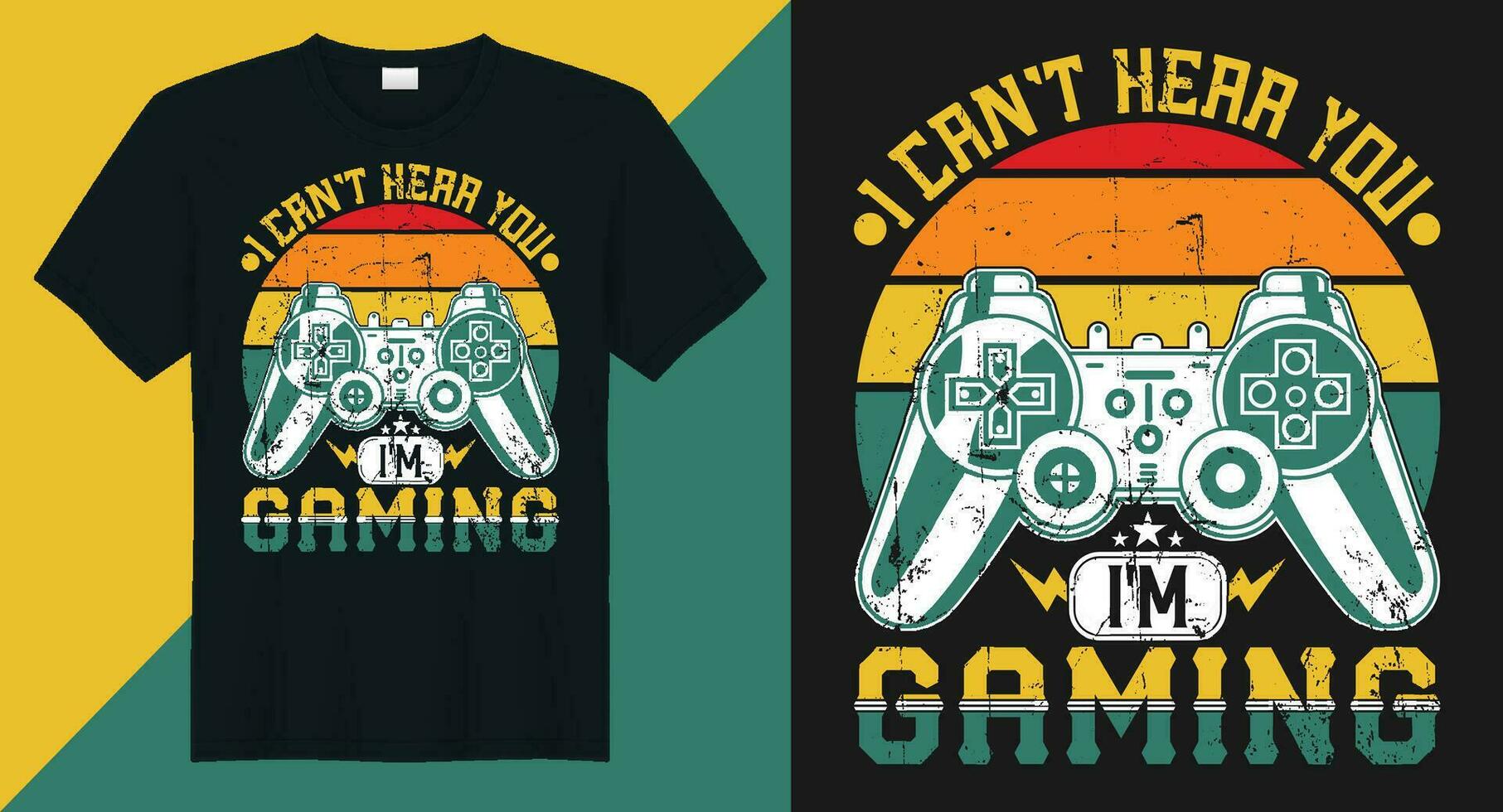 Can't hear you i'm gaming gaming t shirt design vector