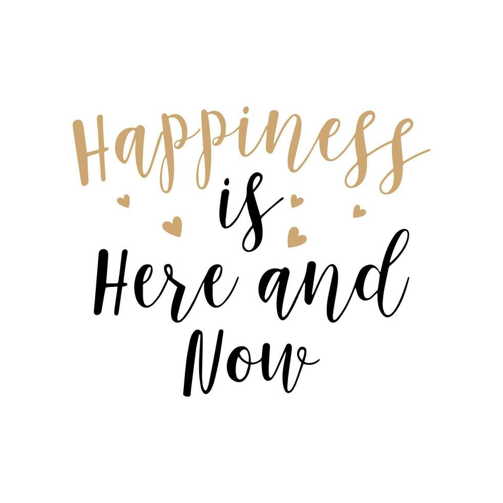 Happiness is near, lettering. Calligraphic inscription, quote, phrase. Greeting card, poster, typographic design, print. Vector