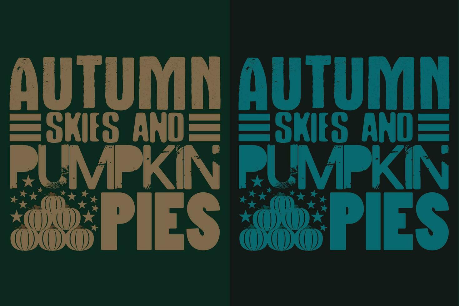 Autumn Skies And Pumpkin Pies, Autumn T-Shirt, Fall T-Shirt, Fall Vibes, Autumn Shirt, Fall Quote Shirt, Pumpkin T-Shirt, Gift For Fall, Fall Family Gift, Thanksgiving Shirt, Autumn Leaves Shirt vector