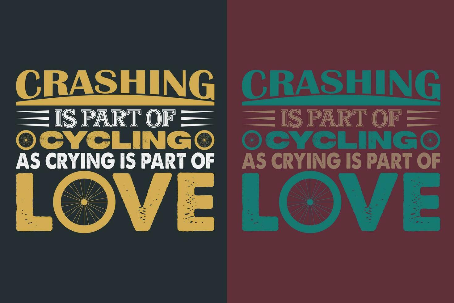 Crashing Is Part Of Cycling As Crying Is Part Of Love, Bicycle Shirt, Gift for Bike Ride, Cyclist Gift, Bicycle Clothing, Bike Lover Shirt, Cycling Shirt, Biking Gift, Biking Shirt vector