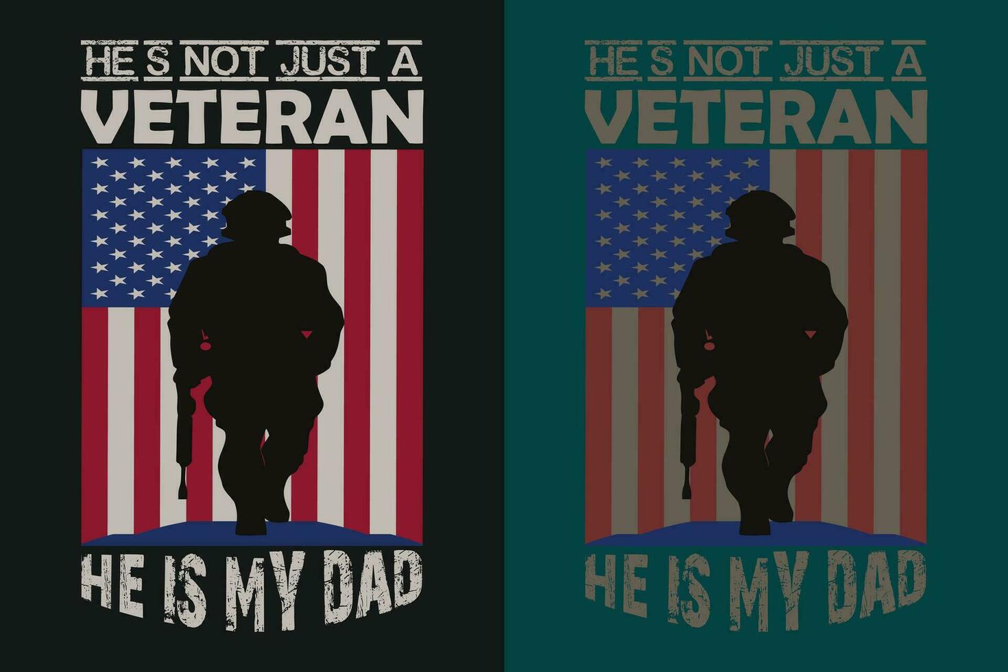 He's Not Just A Veteran He Is MY Dad, Veteran Lover Shirt,  Military Shirt, 4th Of July, Army Veteran Flag T-Shirts, Veteran USA Military, Veteran Dad Grandpa, Memorial Day Gift, US Veteran Shirt vector