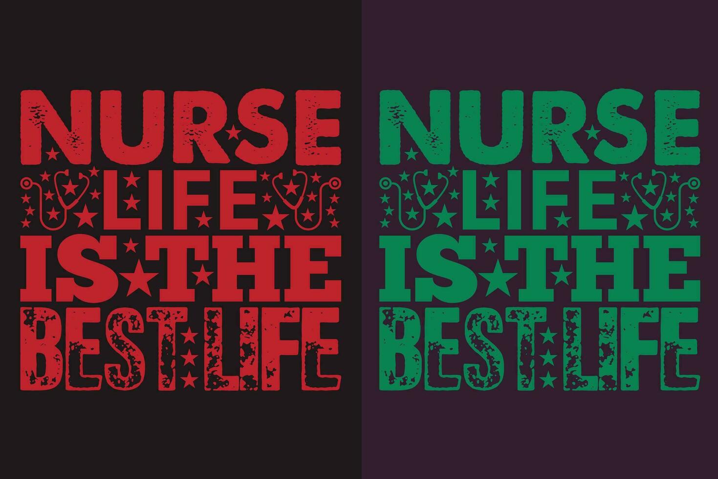 Nurse Life Is The Best Life, Nursing Shirt, Nurse T-shirt, Nurse Life Shirt, Gift For Nurse, Gift For Nurse Mom, Nurses Gift, Gift For Student Nurse, Future Nurse T-shirt vector