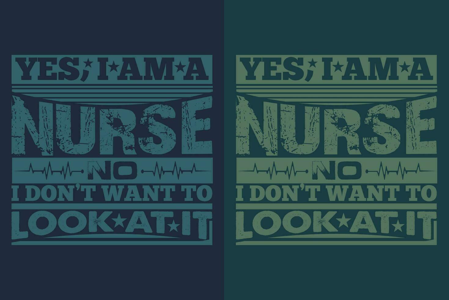 Yes I Am A Nurse No I Don't Want To Look At It, Nursing Shirt, Nurse T-shirt, Nurse Life Shirt, Gift For Nurse, Gift For Nurse Mom, Nurses Gift, Gift For Student Nurse, Future Nurse T-shirt vector