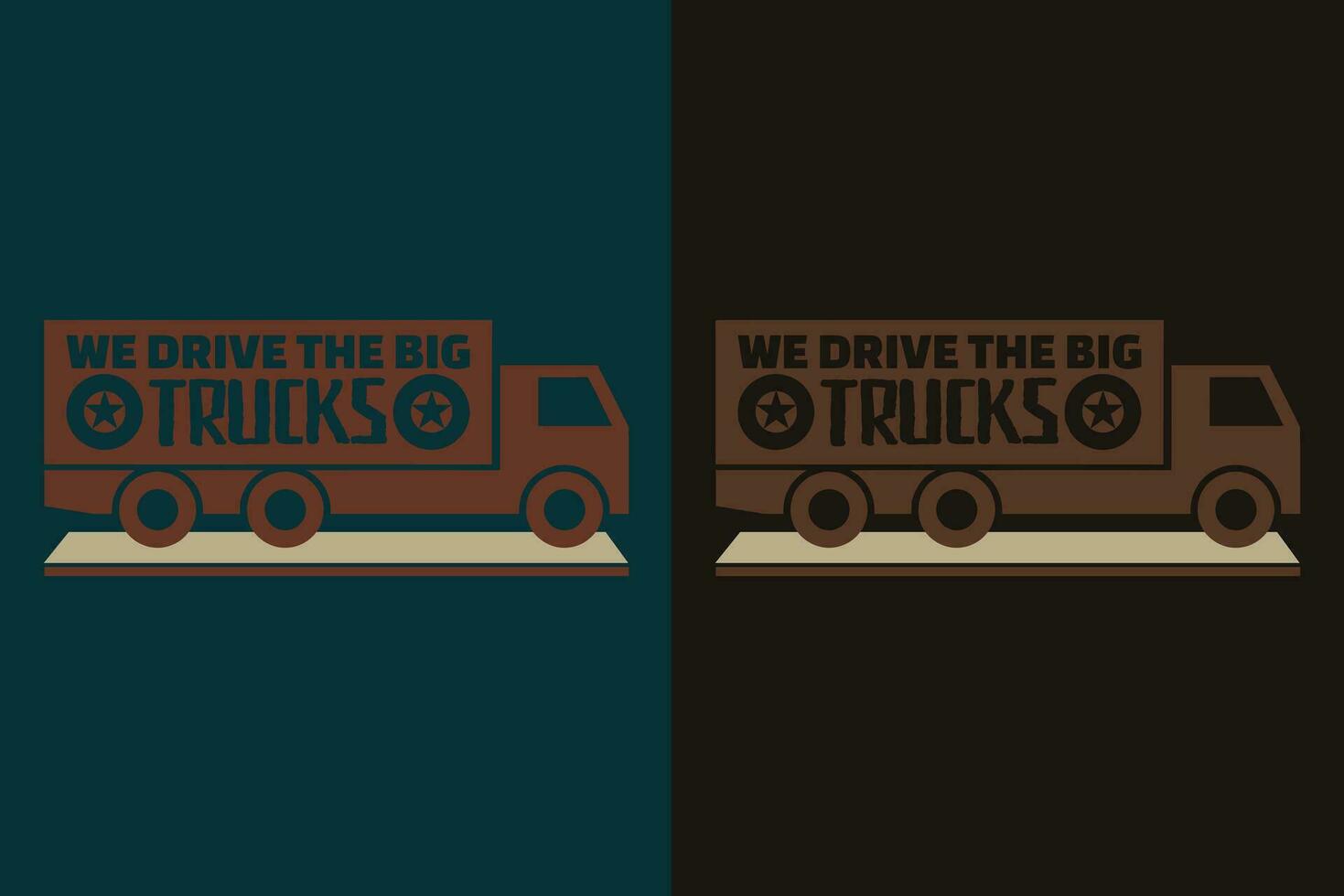 We Drive The Big Trucks, Truck Shirt, Truck Driver Shirt, Funny Truck Shirt, Truck Driving Shirt, Truck Lover Shirt, Trucker Dad Shirt, Driver Birthday Gift vector