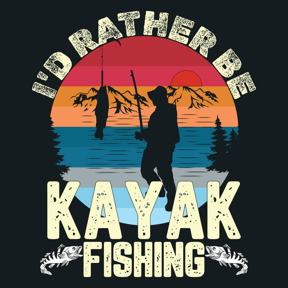 I'd Rather Be Kayak Fishing Shirt | Cute Love To Kayak Gift I'd Rather Be Kayak Fishing Shirt | Cute Love To Kayak Gift