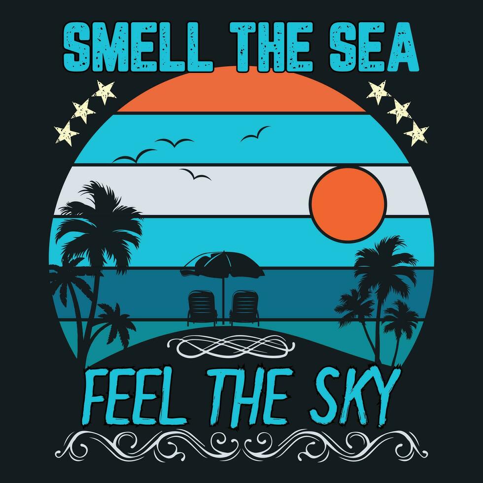 Smell the sea feel the sky vector