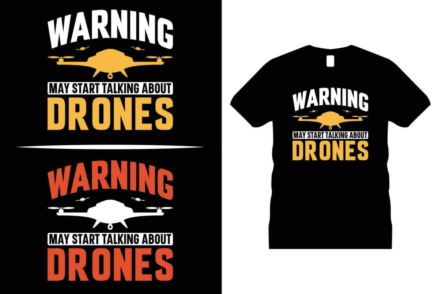 Flying Drone Tshirt design. Use for T-Shirt, mugs, stickers, Cards, etc. vector