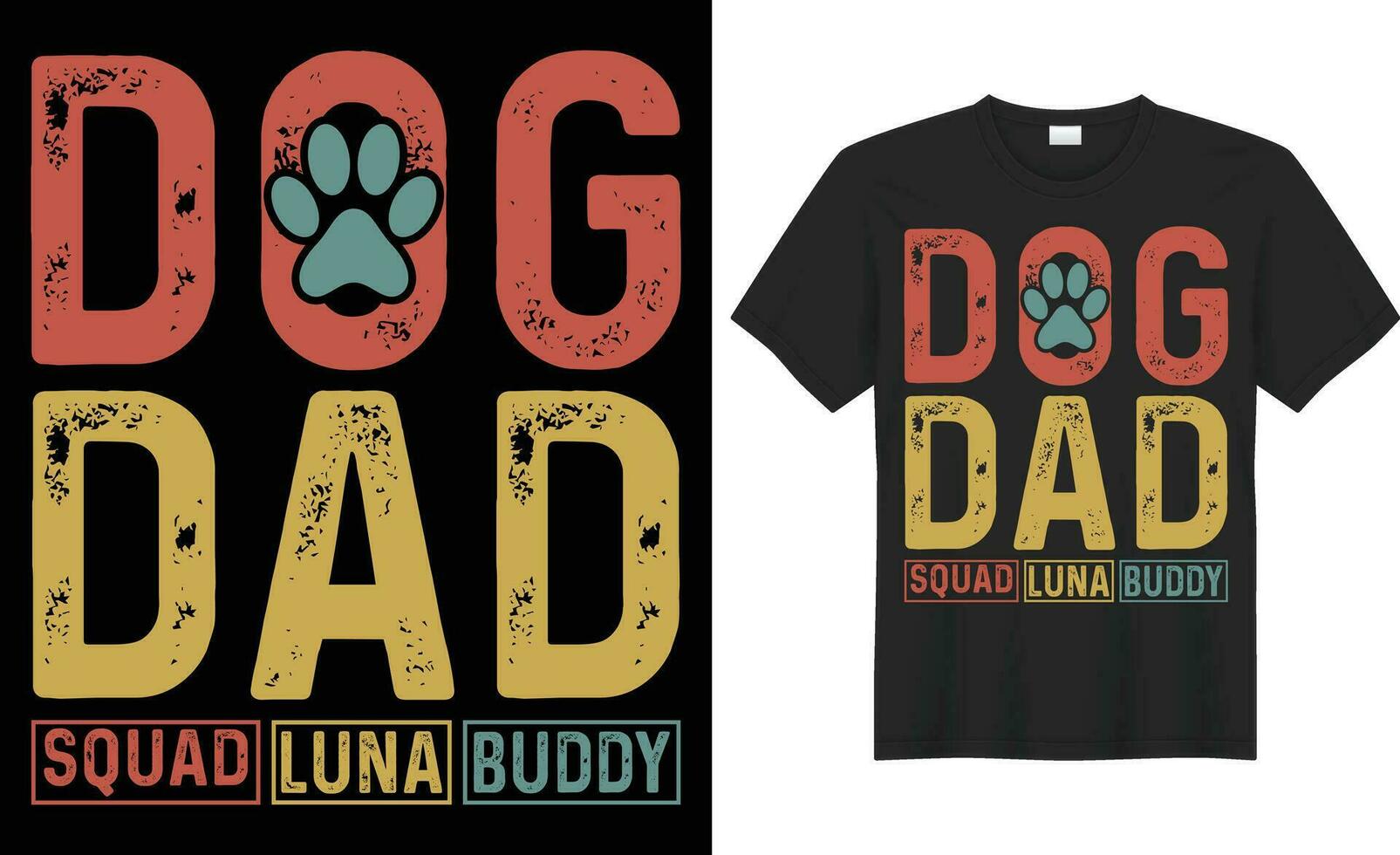 Dog dad squad luna buddy typography vector t-shirt design. Perfect for print items and bags, poster, sticker, template, banner. Handwritten vector illustration. Isolated on black background.
