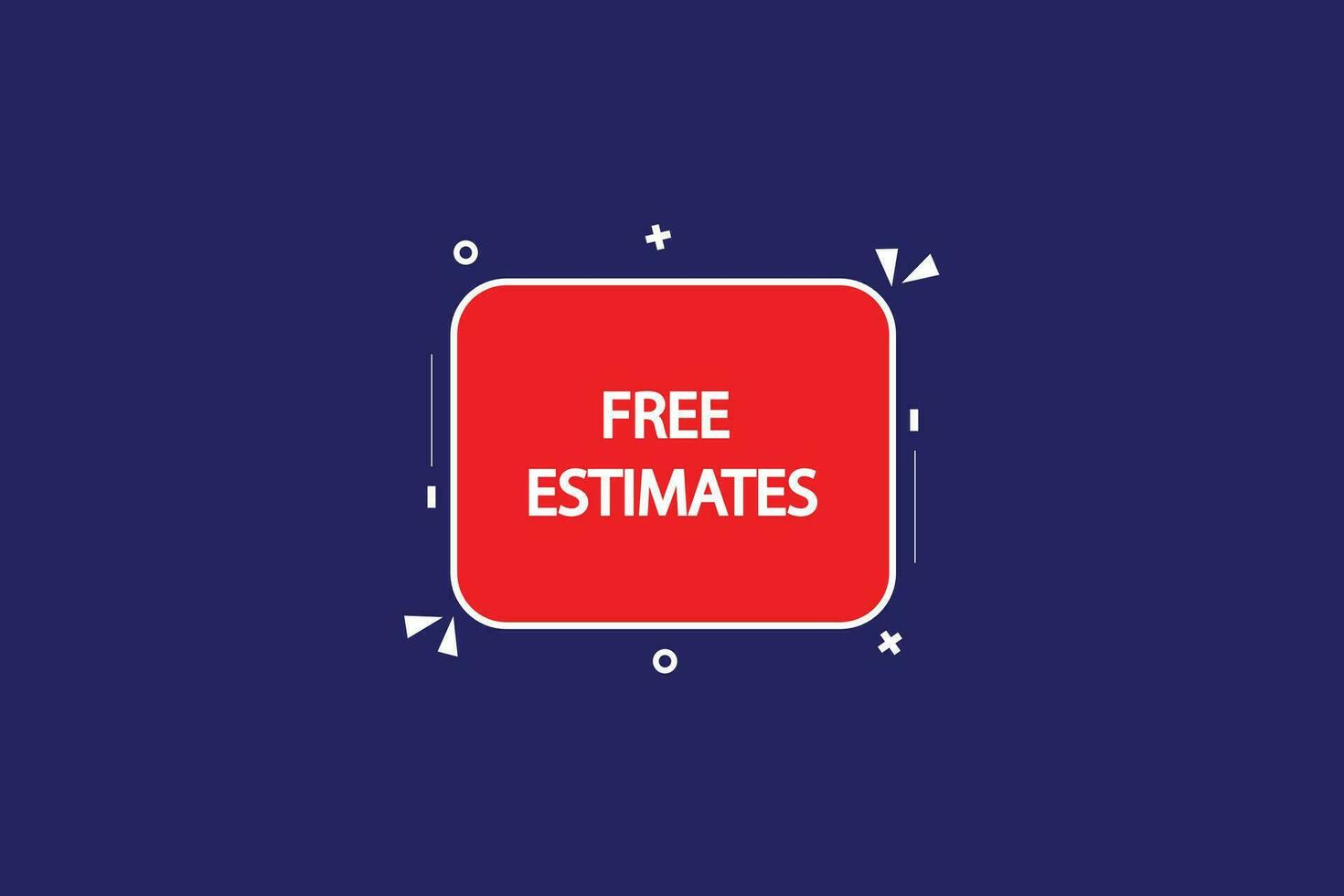 new free estimates, level, sign, speech, bubble  banner, vector
