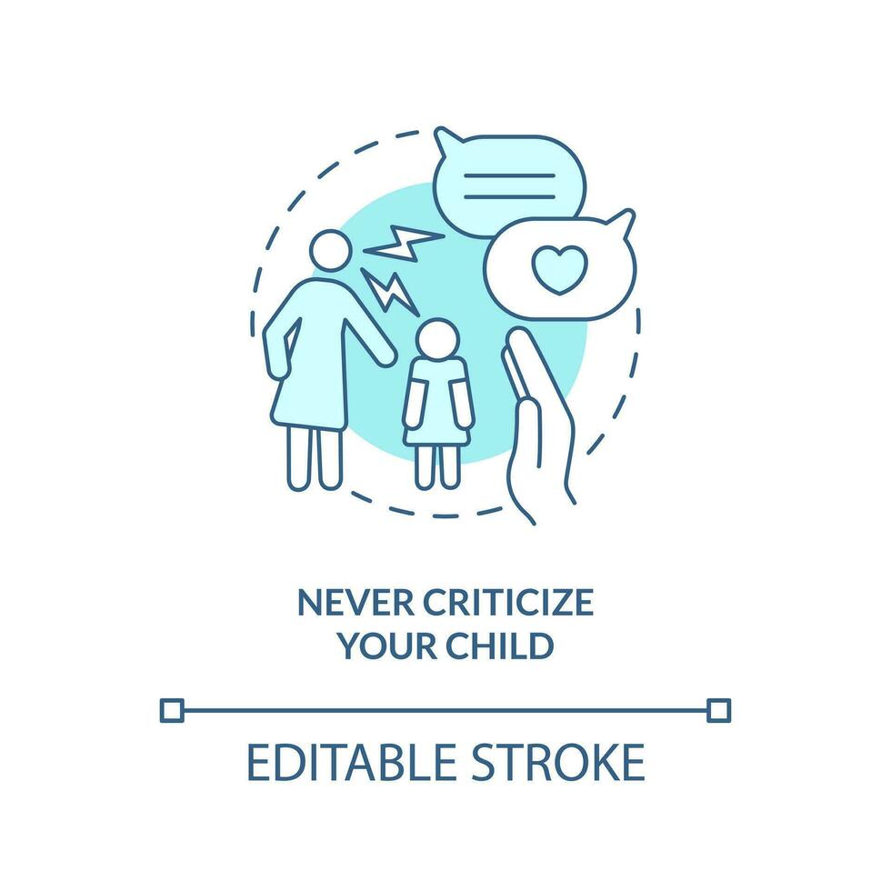 Never criticize your child turquoise concept icon. Promoting self esteem in teens abstract idea thin line illustration. Isolated outline drawing. Editable stroke vector