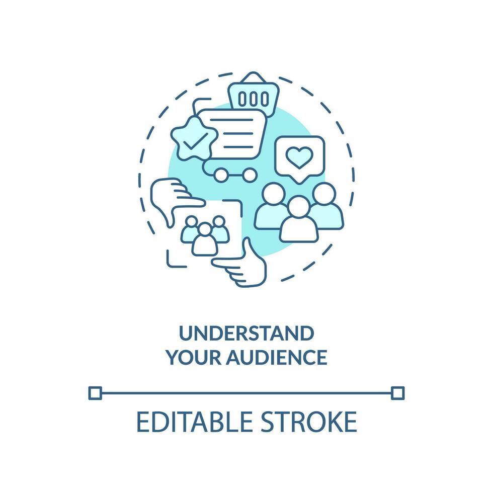 Understand your audience turquoise concept icon. Engaging content. Customer need. Connecting people. Build community abstract idea thin line illustration. Isolated outline drawing. Editable stroke vector