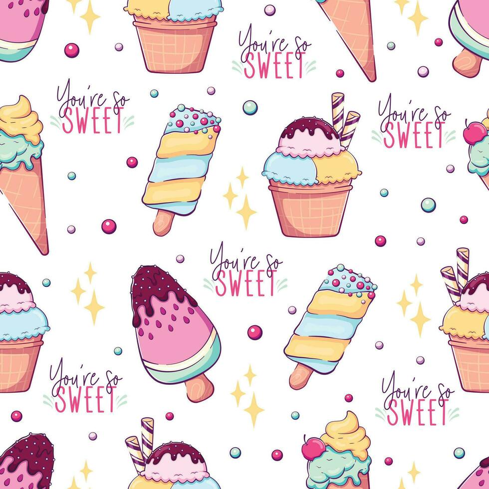 Seamless pattern for summer textile with cute cartoon doodle ice cream and lettering you are so sweet vector