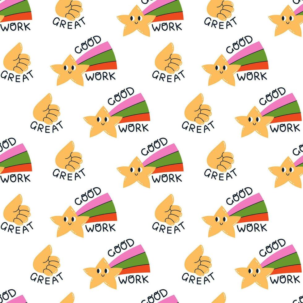 Vector seamless pattern with motivational phrases. Cute background with thumbs up and falling star. Funny pattern with text good work and great. Motivation to study and education. Success concept.