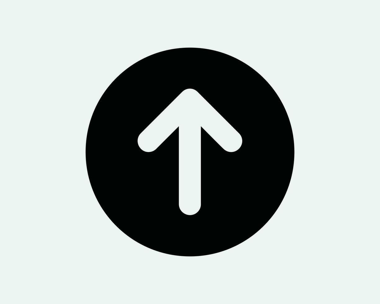 Up Arrow Circle Black Icon. Forward Front North Symbol. Ahead Follow Straight Enter Road Traffic Sign. Upload Vector Graphic Illustration Clipart