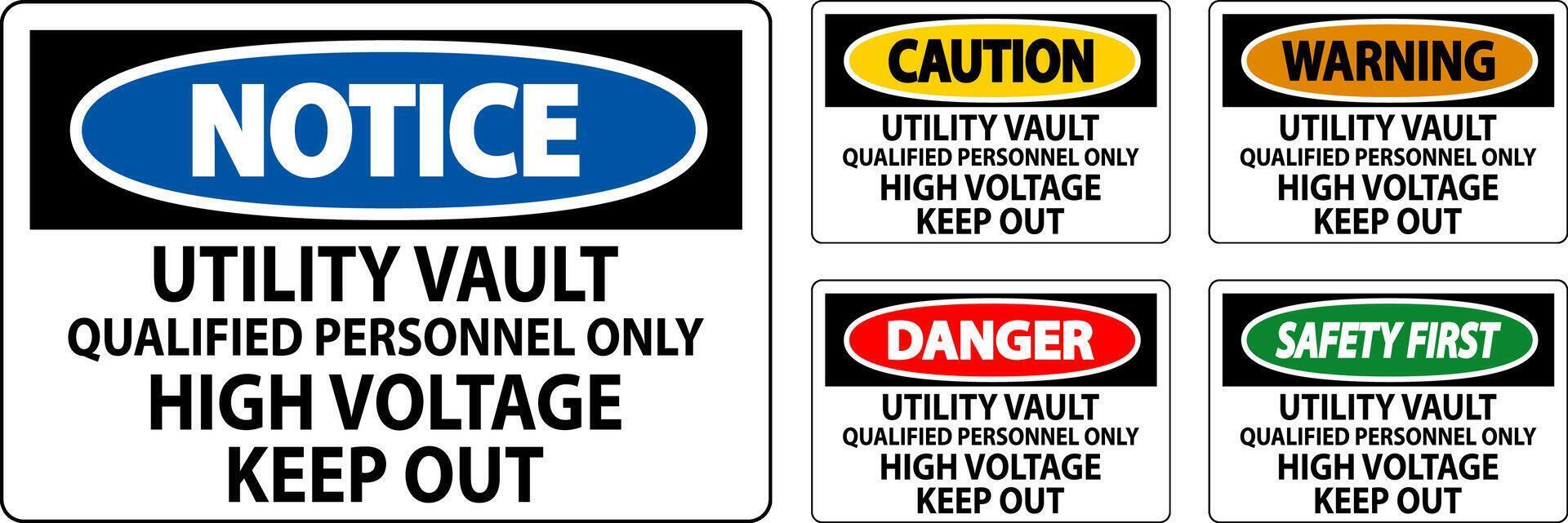 Danger Sign Utility Vault - Qualified Personnel Only, High Voltage Keep Out vector