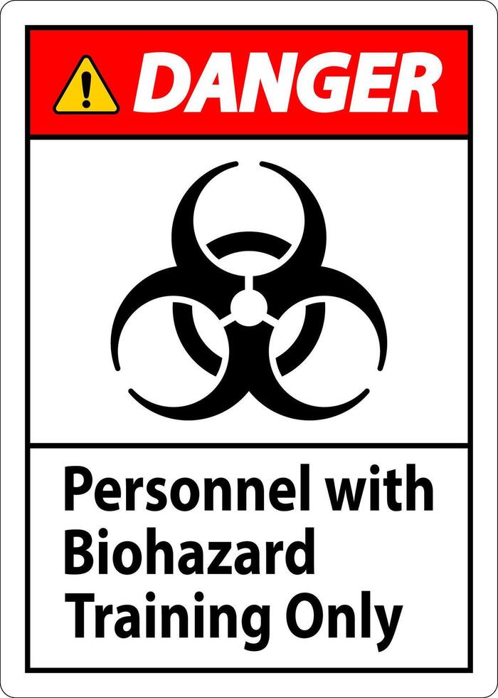 Danger Label Personnel With Biohazard Training Only vector