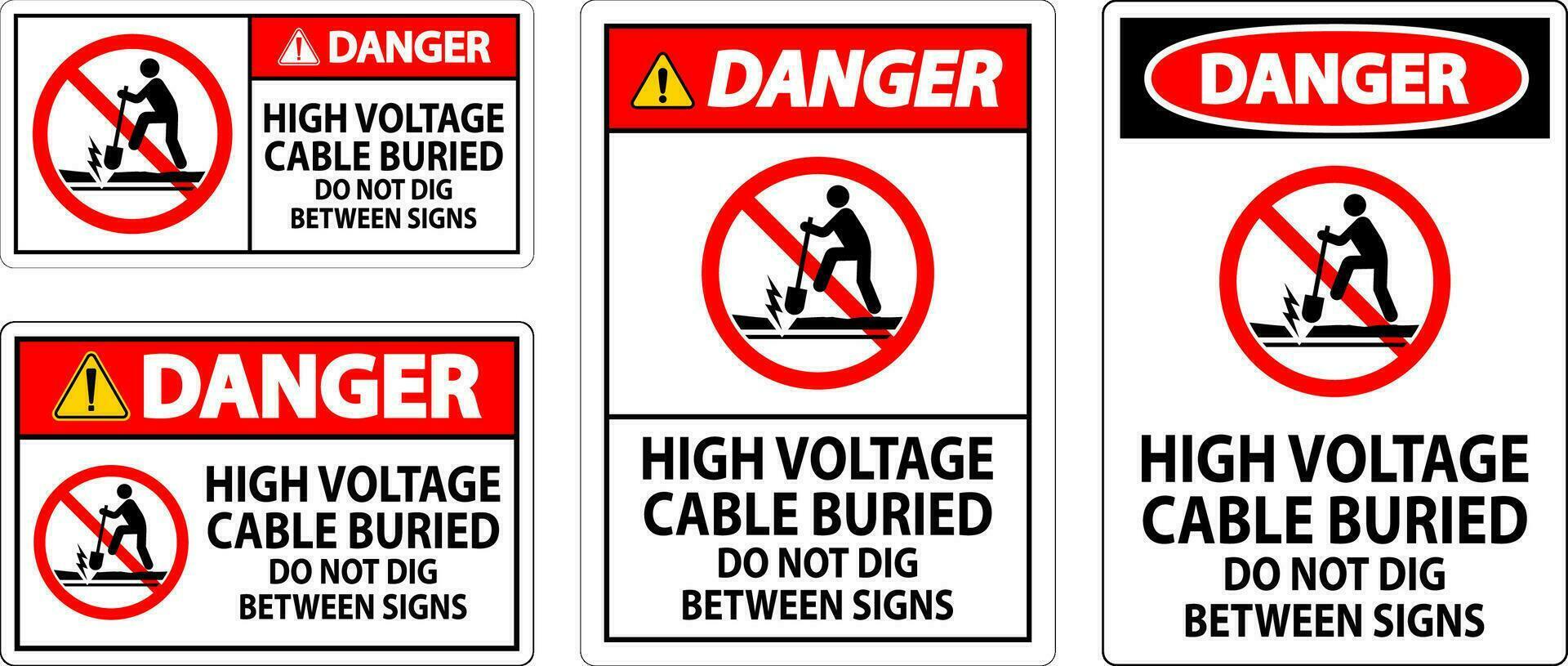 Danger Sign High Voltage Cable Buried. Do Not Dig Between Sign vector