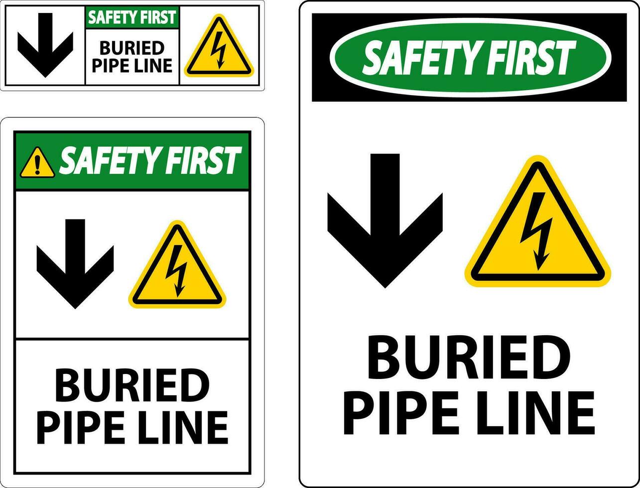 Safety First Sign Buried Pipe Line With Down Arrow and Electric Shock Symbol vector