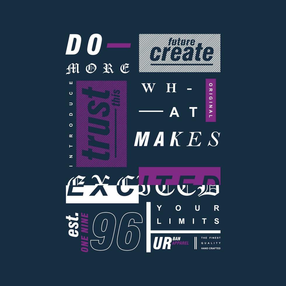 do more what makes lettering abstract, typography design vector, graphic illustration, for t shirt vector