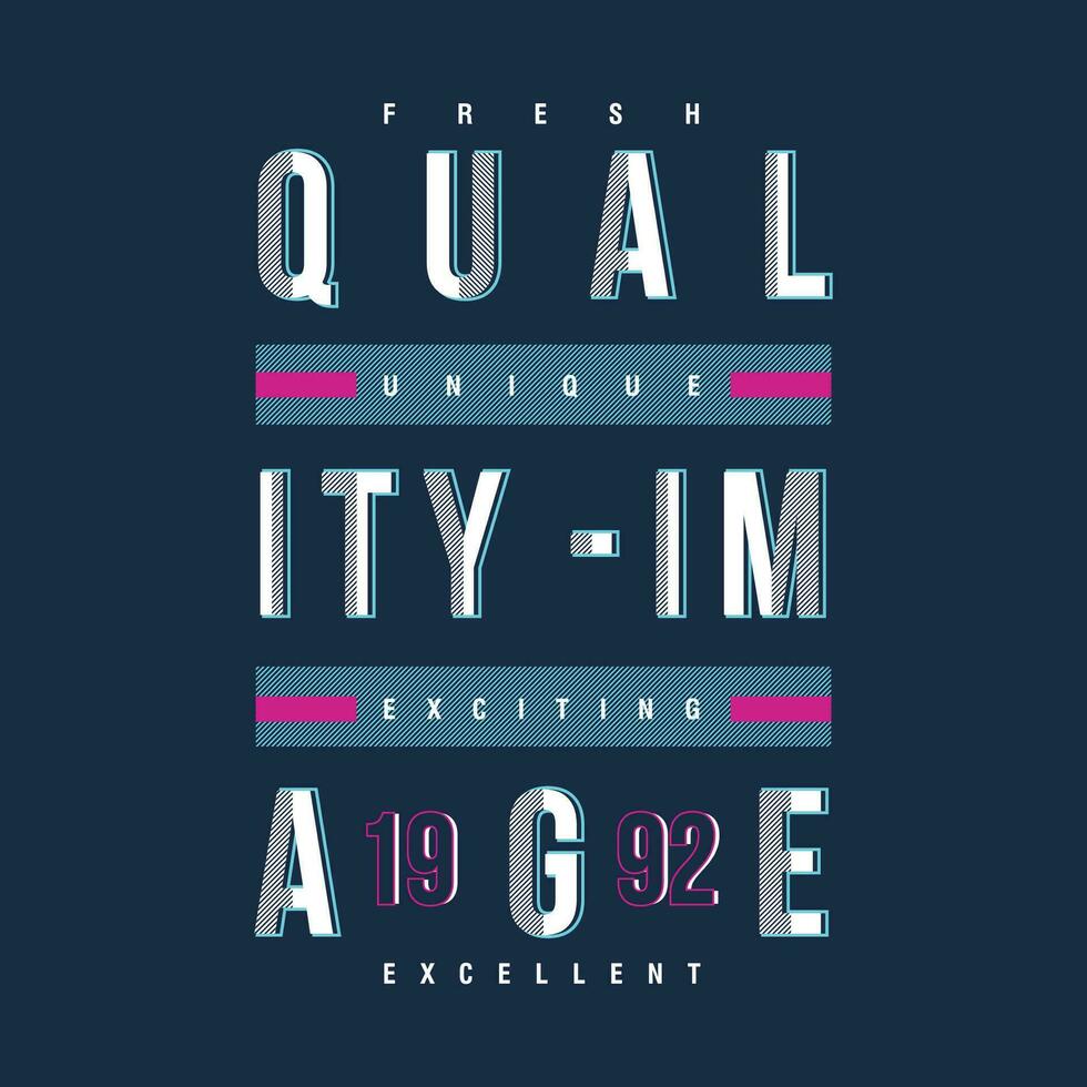 quality image lettering typography vector, abstract graphic, illustration, for print t shirt vector