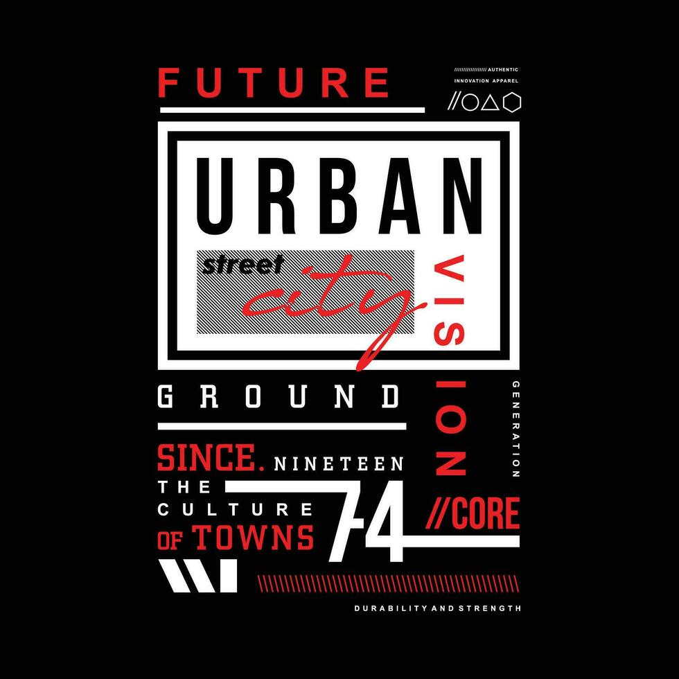 urban vision lettering typography vector, abstract graphic, illustration, for print t shirt vector